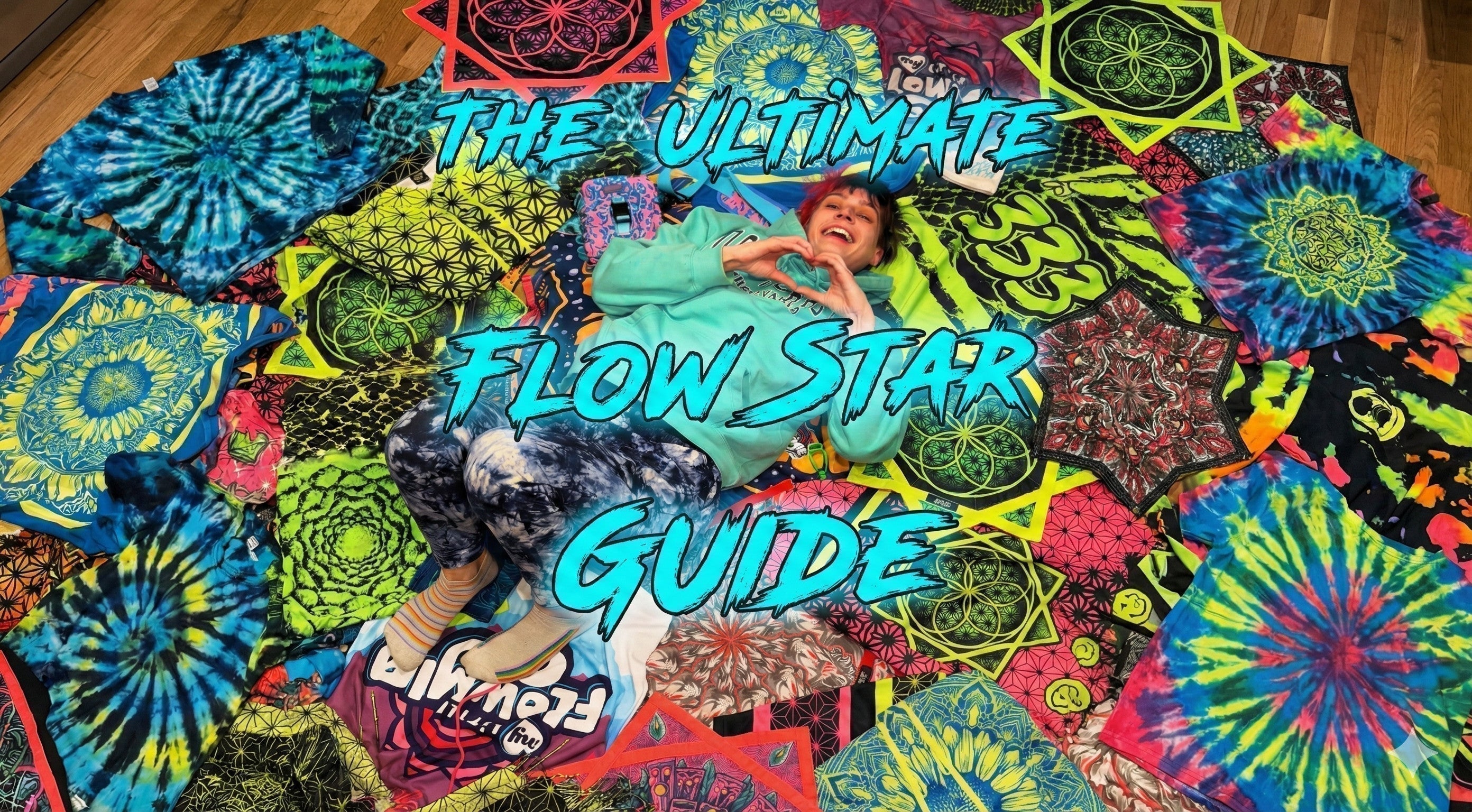 Person lying on a colorful collection of Flow Stars with neon designs under the title “The Ultimate Flow Star Guide,” showcasing a variety of vibrant patterns and styles.